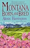 Montana Born and Bred