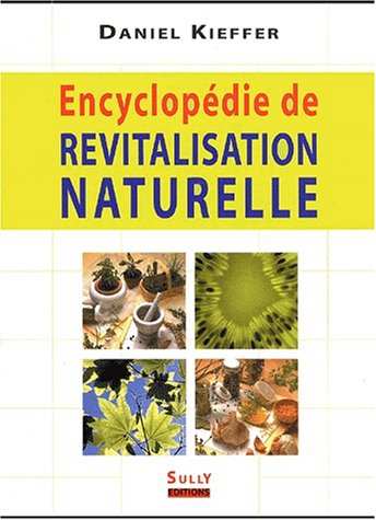Encylopédie [i.e. encyclopédie] de revitalisation naturelle