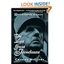 The Last Great Frenchman: A Life of General De Gaulle