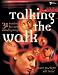 Talking the Walk: 31 Sessions for New Small Groups (Youth Specialties (Paperback)) by Dave Bartlett, Bill Muir