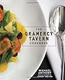 The Gramercy Tavern Cookbook