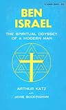 Ben Israel: The Spiritual Odyssey of a Modern Man by 