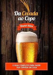 Livro Da Cevada  ao Copo: O guia completo para fazer sua cerveja em casa