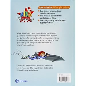 Todo sobre los delfines y las ballenas / All about Dolphins and Whales (Kika Superbruja: Todo sobre los / Kika Superwitch: All About) (Spanish Edition