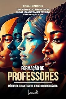 Livro Formação de professores:: Múltiplos olhares sobre temas CONTEMPORÂNEOS