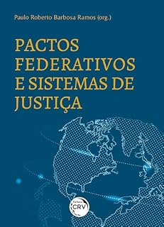 Livro Pactos federativos e sistemas de justiça