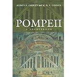 Pompeii: A Sourcebook (Routledge Sourcebooks for the Ancient World)
