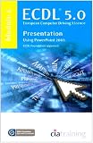 Image de ECDL Syllabus 5.0 Module 6 Presentation Using PowerPoint 2003