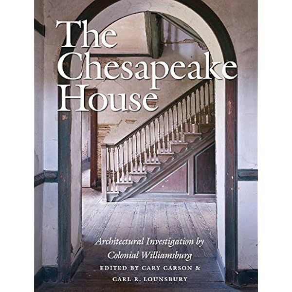Amazon.com: The Chesapeake House: Architectural Investigation ...