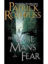 The Wise Man's Fear (The Kingkiller Chronicle, Book 2)