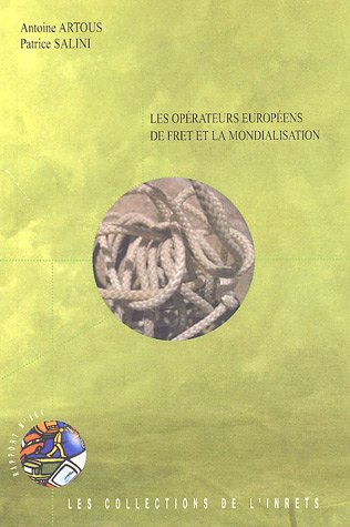 Les  opérateurs européens de fret et la mondialisation