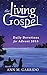 Daily Devotions for Advent 2016 (The Living Gospel)