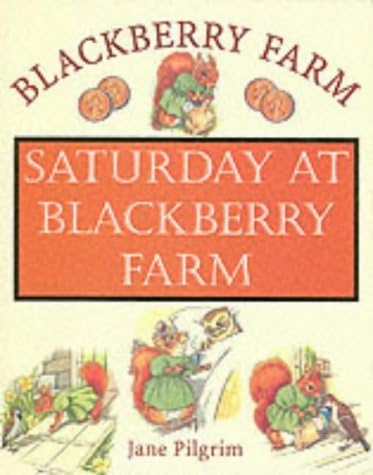Saturday at Blackberry Farm: Collection 4 (Blackberry Farm S.)