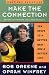 Make the Connection: Ten Steps to a Better Body and a Better Life by