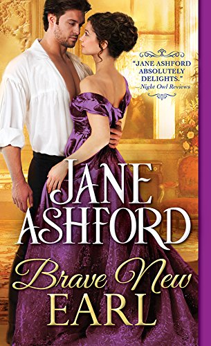 Brave New Earl (The Way to a Lord's Heart) by [Ashford, Jane]