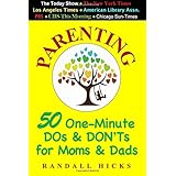 Parenting: 50 One-Minute DOs & DON'Ts for Moms & Dads