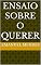 Livro Ensaio Sobre o Querer