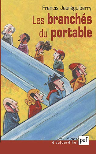 Les branchés du portable by Francis Jauréguiberry