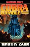 Cobra Gamble: Cobra War, Book III