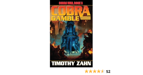 Cobra Gamble Cobra War Book Iii Zahn Timothy 9781451638608 Amazon Com Books