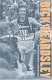 Staying The Course: A Runner's Toughest Race by 
