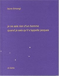 Je ne sais rien d'un homme quand je sais qu'il s'appelle Jacques