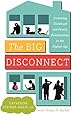 The Big Disconnect: Protecting Childhood and Family Relationships in the Digital Age