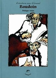 Entretiens avec Edmond Baudoin