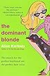 The Dominant Blonde