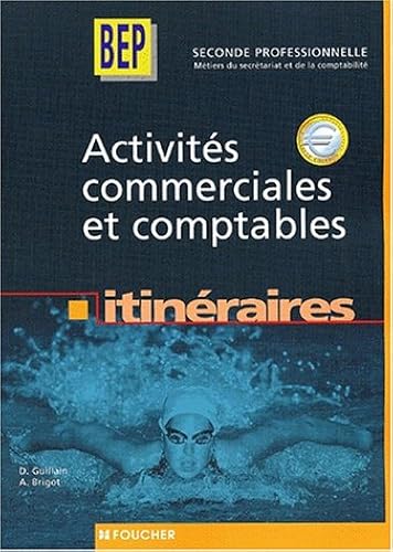 Download Activités commerciales et comptables BEP Seconde professionnelle Métiers du secrétariat et de la comptabilité PDF