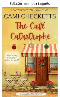 Livro A catástrofe do café (Aventuras românticas de Jade Valley Livro 8)