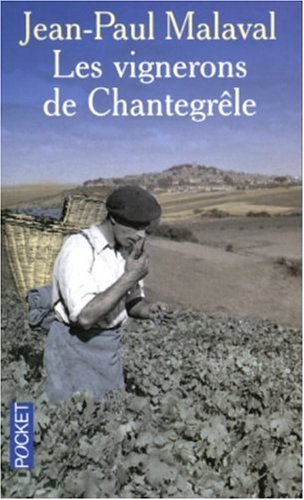 Les  vignerons de Chantegrêle