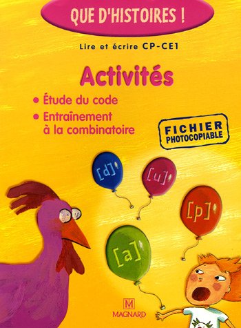 Activités Lire et écrire CP-CE1 : Etude du code, entraînement à la combinatoire by Françoise Guillaumond