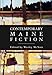 Contemporary Maine Fiction by 