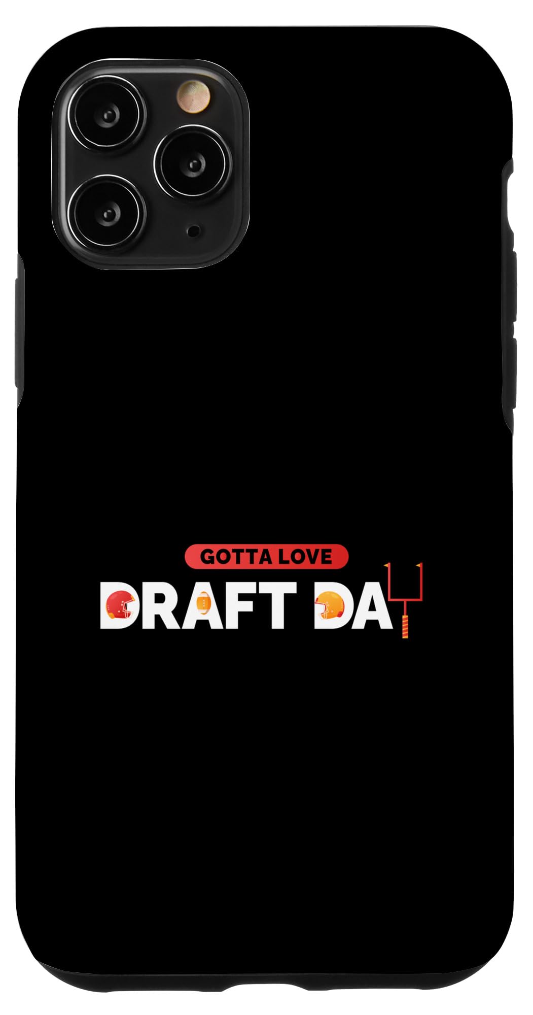 iPhone 11 Pro Gotta Love Draft Day Fantasy Football Commissioner Case