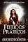 Livro Feitiços Práticos (As Bruxas de Hollow Cove Livro 5)