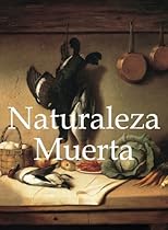 Naturaleza Muerta (Libros De Arte / Books of Art) (Spanish Edition)