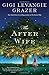 The After Wife: A Novel