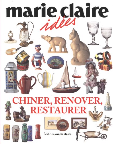 Chiner, rénover, restaurer