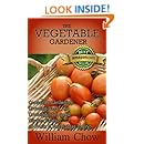 The Vegetable Gardener (Vegetable Gardening Basics Book 1 ...