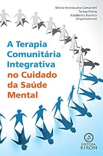 Livro A Terapia Comunitaria Integrativa no Cuidado da Saúde Mental
