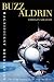 Magnificent Desolation: The Long Journey Home from the Moon by Buzz Aldrin, Ken Abraham