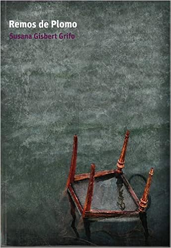 Remos de plomo: Amazon.es: Gisbert Grifo, Susana: Libros