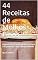 Livro + Receitas de Molhos Finos: Aprenda a Fazer Molhos Finos e Especiais com Simplicidade