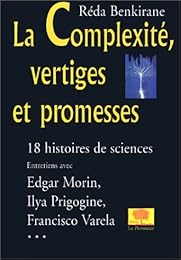 La  complexité, vertiges et promesses