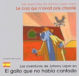 Les  aventures de Johnny Lapin dans Le coq qui n'avait pas chanté