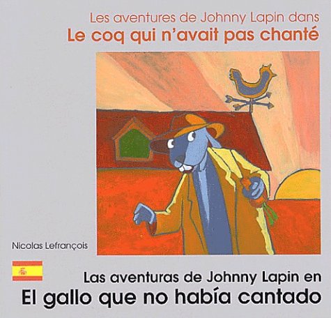 Les  aventures de Johnny Lapin dans Le coq qui n'avait pas chanté