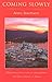 Coming Slowly: A Kaleidoscope of Life on, and Around, the Greek Island of Poros by 