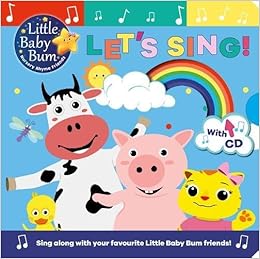 Little Baby Bum Let S Sing Singalong Board Book And Cd Amazon Co Uk Parragon Books Ltd Books