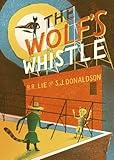 The Wolf's Whistle (Behind the Tails) by 